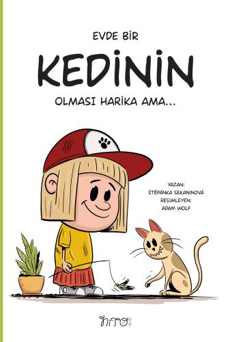 Evde Bir Kedinin Olması Harika Ama
