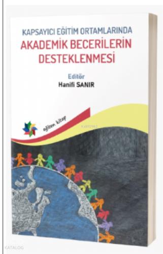 Kapsayıcı Eğitim Ortamlarında Akademik Becerilerin Desteklenmesi