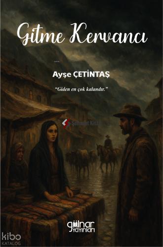 Gitme Kervancı