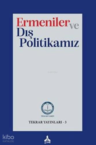 Ermeniler ve Dış Politikamız