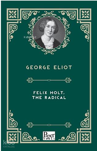 Felix Holt The Radical