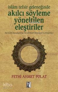 İslam Tefsir Geleneğinde Akılcı Söyleme Yöneltilen Eleştiriler