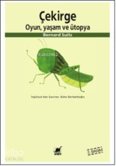 Çekirge Oyun Yaşam ve Ütopya