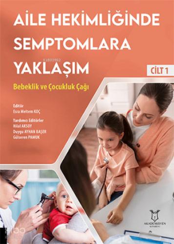 Aile Hekimliğinde Semptomlara Yaklaşım Cilt 1
