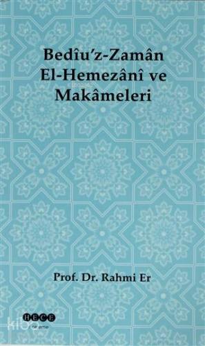 Bediü z Zaman El Hemezani ve Makameleri