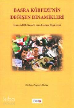 Basra Körfezinin Değişen Dinamikleri