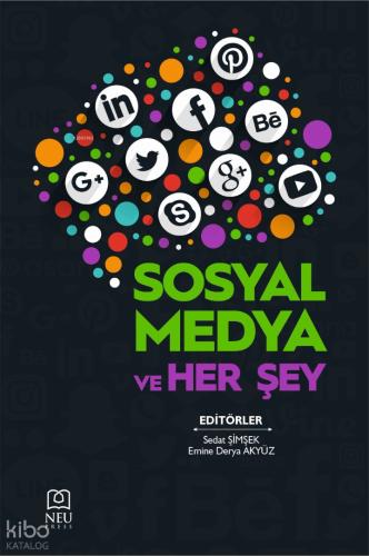 Sosyal Medya ve Herşey