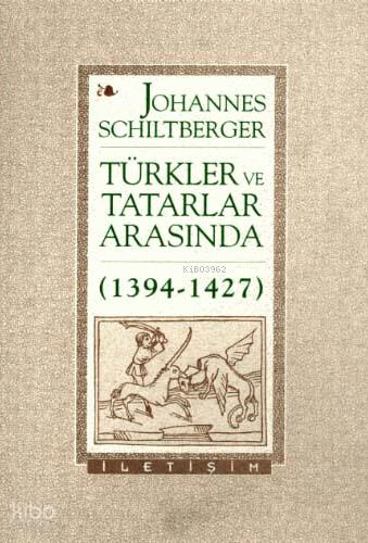 Türkler ve Tatarlar Arasında 1394 1427
