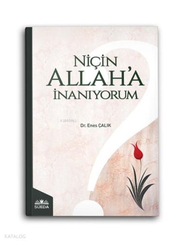 Niçin Allah a İnanıyorum