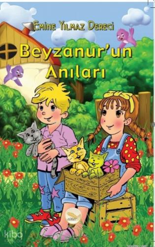 Beyzanur un Anıları