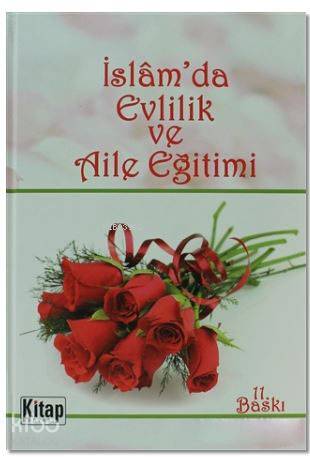 İslam da Evlilik ve Aile Eğitimi