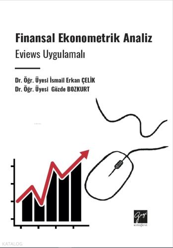 Finansal Ekonometrik Analiz Eviews Uygulamalı