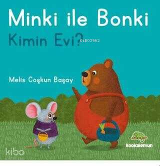 Minki ile Bonki Kimin Evi