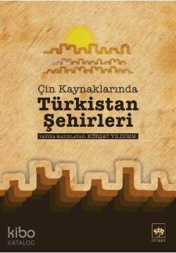 Çin Kaynaklarında Türkistan Şehirleri