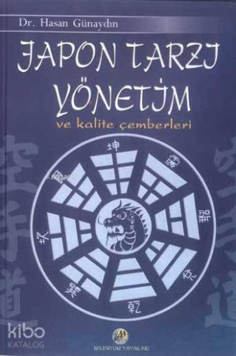 Japon Tarzı Yönetim ve Kalite Çemberleri