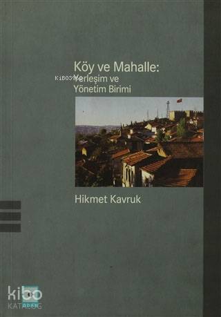 Mahalle Yerleşimi ve Yönetimi