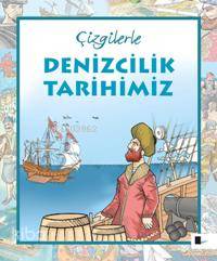 Çizgilerle Denizcilik Tarihimiz Saime Taş 16 İndirim