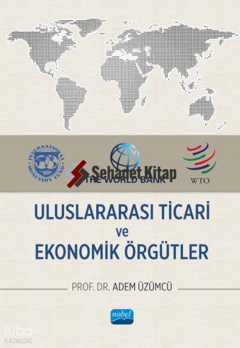 Uluslararası Ticari ve Ekonomik Örgütler
