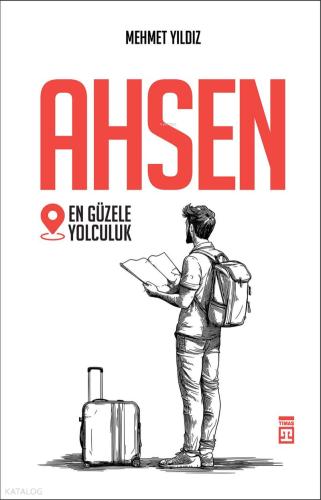 Ahsen En Güzele Yolculuk