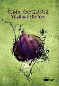 Yüzünde Bir Yer