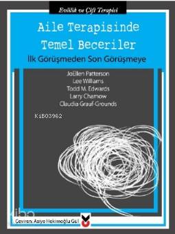 Aile Terapisinde Temel Beceriler