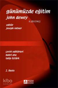 Günümüzde Eğitim John Dewey