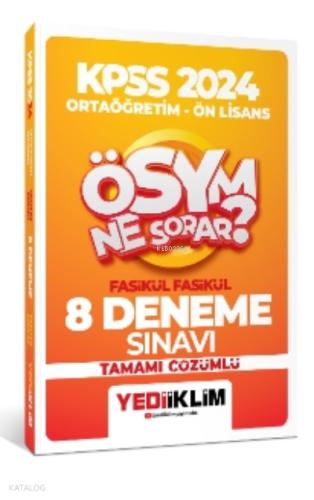 Yediiklim Yayınları 2024 KPSS ÖSYM Ne Sorar Ortaöğretim Önlisans Fasikül Tamamı Çözümlü 8 Deneme