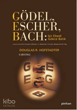 Gödel Escher Bach Bir Ebedi Gökçe Belik