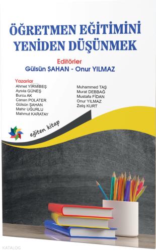 Öğretmen Eğitimini Yeniden Düşünmek