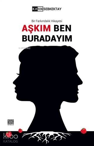 Aşkım Ben Buradayım