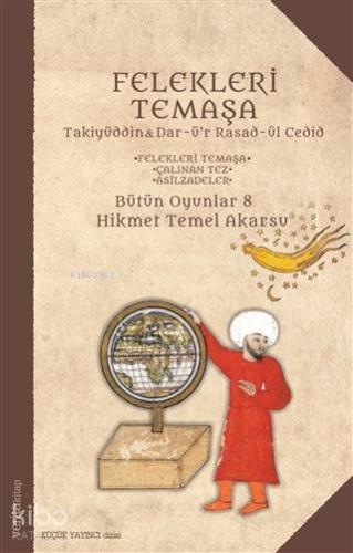 Felekleri Temaşa