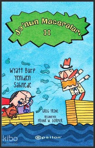 Jo nun Maceraları II Wyatt Burp Yeniden Sahnede