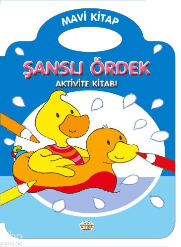 Şanslı Ördek Mavi Kitap