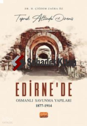 Edirne de Osmanlı Savunma Yapıları