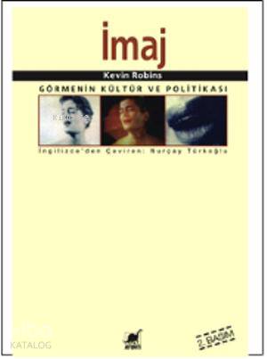 İmaj Görmenin Kültür Ve Politikası