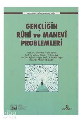 Gençliğin Ruhi ve Manevi Problemleri
