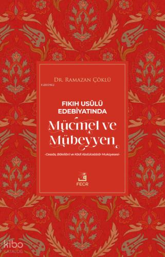 Fıkıh Usulü Edebiyatında Mücmel ve Mübeyyen