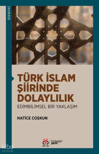 Türk İslam Şiirinde Dolaylılık Edimbilimsel Bir Yaklaşım