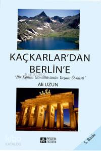 Kaçkarlar dan Berlin e