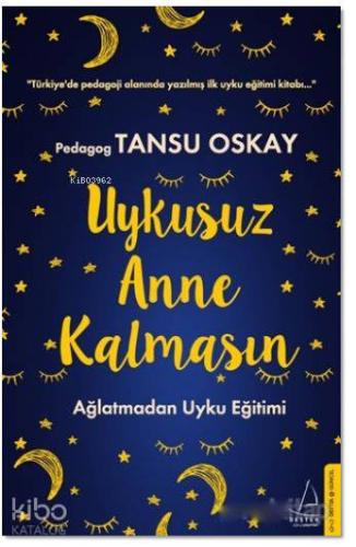Uykusuz Anne Kalmasın Ağlatmadan Uyku Eğitimi