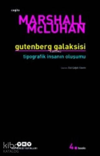 Gutenberg Galaksisi Tipografik İnsanın Oluşum