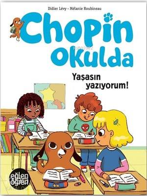 Chopin Okulda Yaşasın Yazıyorum