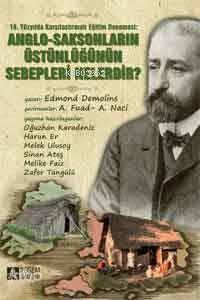 Anglo Saksonların Üstünlüğünün Sebepleri Nelerdir