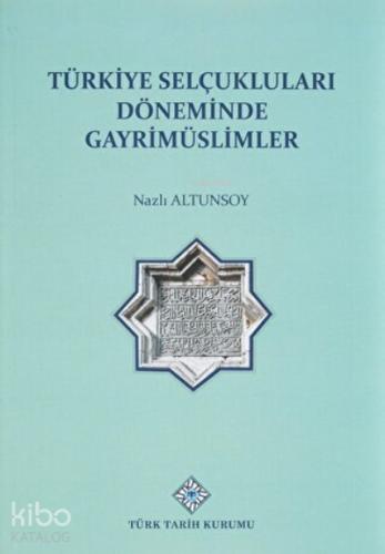 Türkiye Selçukluları Döneminde Gayrimüslimler