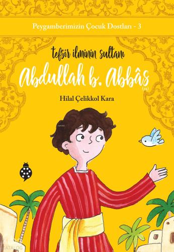 Abdullah B Abbas Tefsir İlminin Sultanı