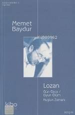 LOZAN Gün Gece Oyun Ölüm Kuşluk Zamanı