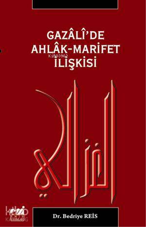 Gazali de Ahlak Marifet İlişkisi