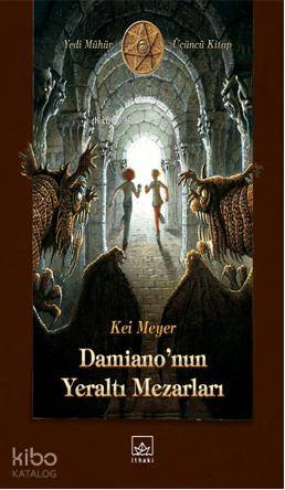 Damiano nun Yeraltı Mezarları Yedi Mühür 3