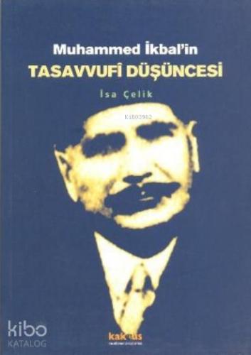 Muhammed İkbal in Tasavvufi Düşüncesi