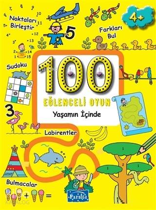 100 Eğlenceli Oyun Yaşamın İçinde